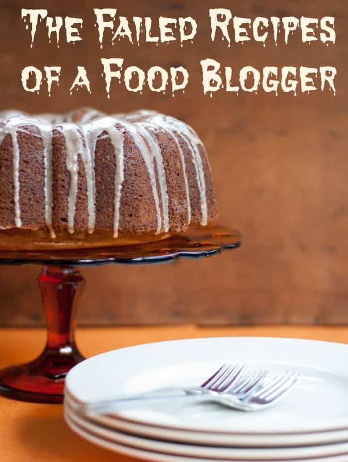 Failed Recipes of a Food Blogger #foodblogging #blogging