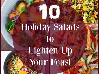 10 Holiday Salads to Lighten Up Your Holiday Meals - easy, delicious, healthy recipes!