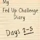 My Fed Up Challenge Diary (Days 2-5) - here's what I ate and how I'm doing